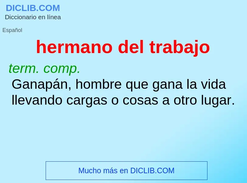 O que é hermano del trabajo - definição, significado, conceito