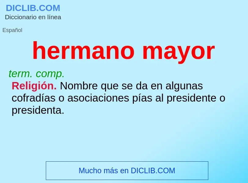 What is hermano mayor - definition