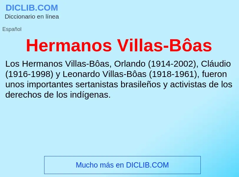 What is Hermanos Villas-Bôas - definition