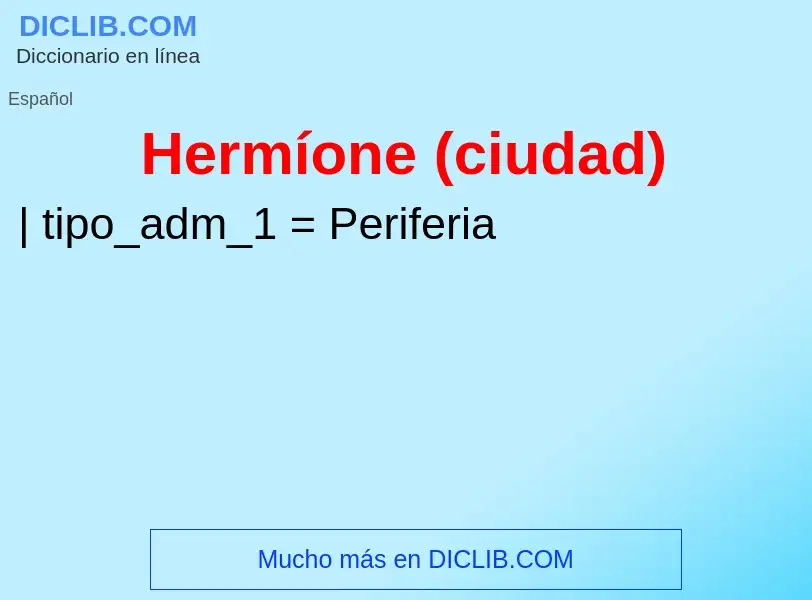 ¿Qué es Hermíone (ciudad)? - significado y definición