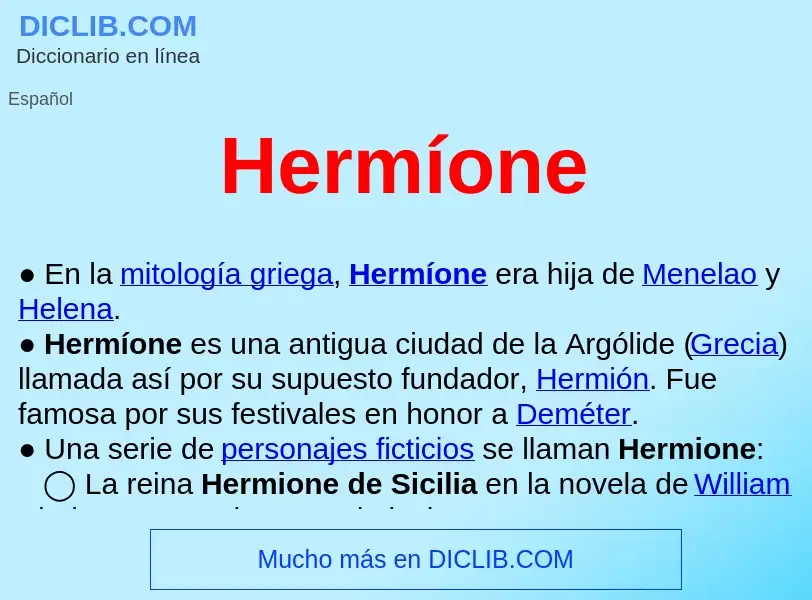 ¿Qué es Hermíone ? - significado y definición