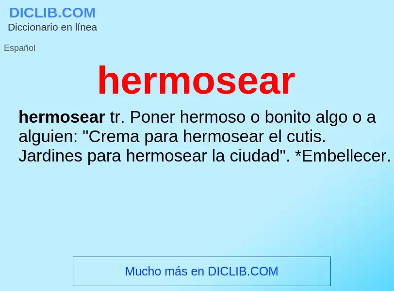 What is hermosear - meaning and definition