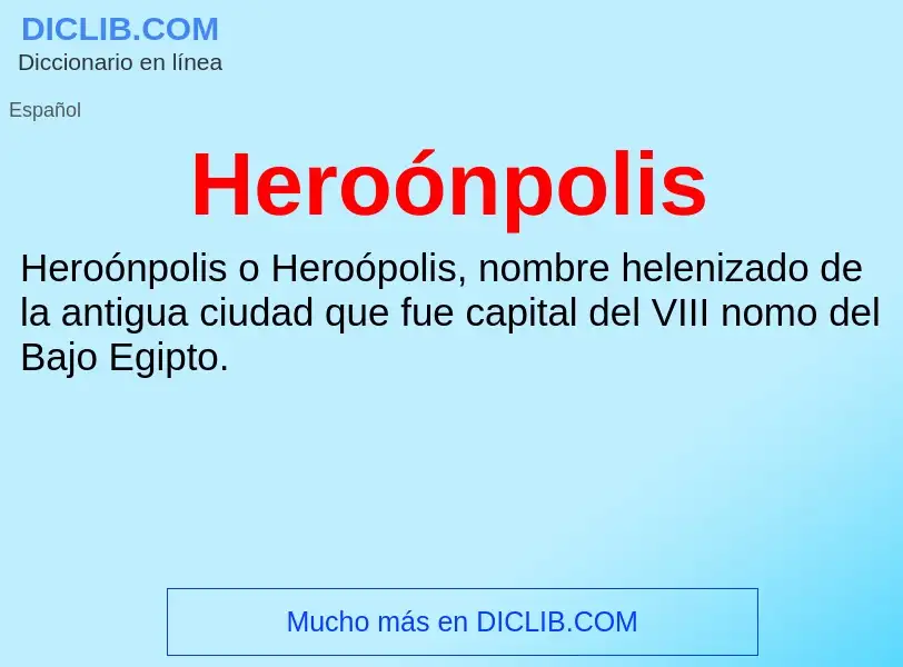 What is Heroónpolis - definition