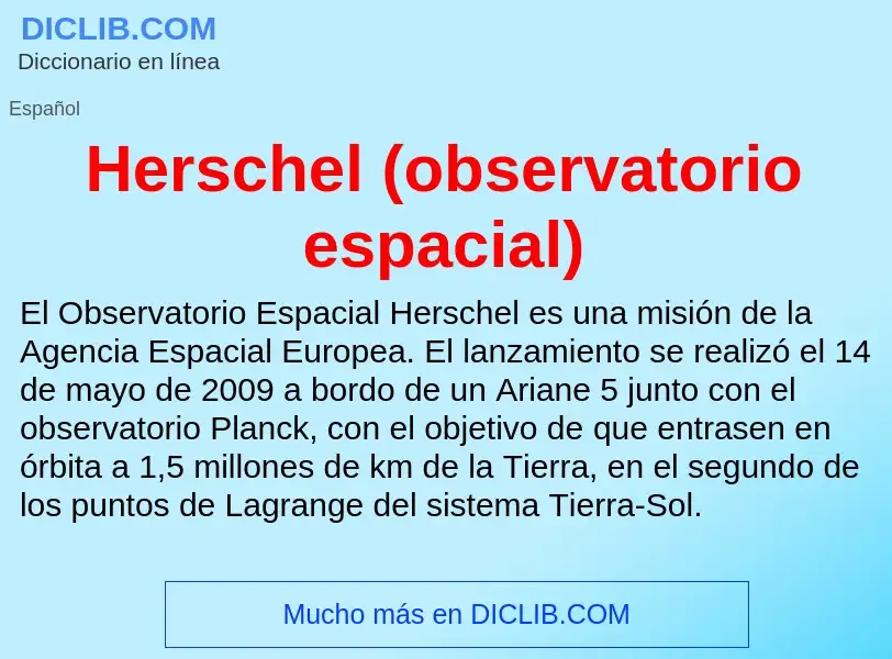 O que é Herschel (observatorio espacial) - definição, significado, conceito