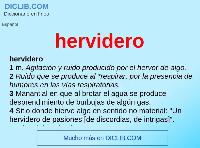 Wat is hervidero - definition