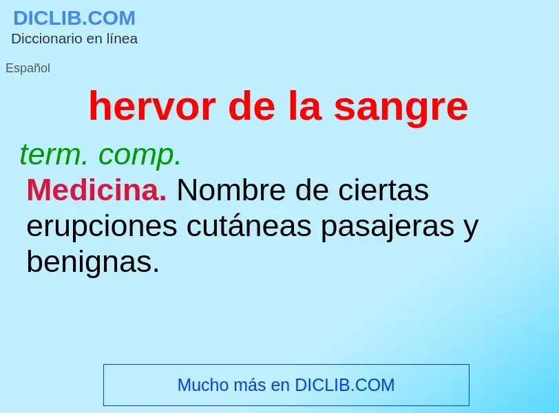 O que é hervor de la sangre - definição, significado, conceito