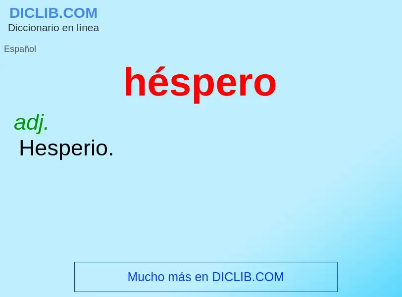 ¿Qué es héspero? - significado y definición