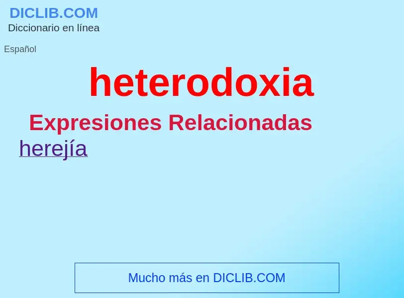 Che cos'è heterodoxia - definizione