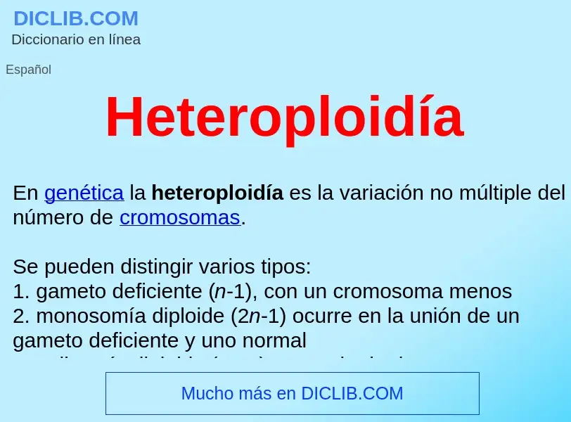 ¿Qué es Heteroploidía ? - significado y definición