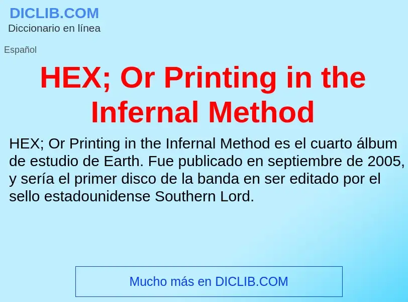 Qu'est-ce que HEX; Or Printing in the Infernal Method - définition