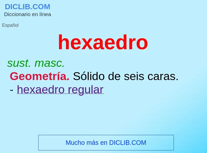 Wat is hexaedro - definition