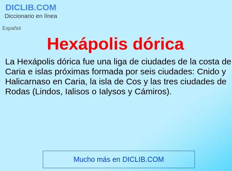 Τι είναι Hexápolis dórica - ορισμός