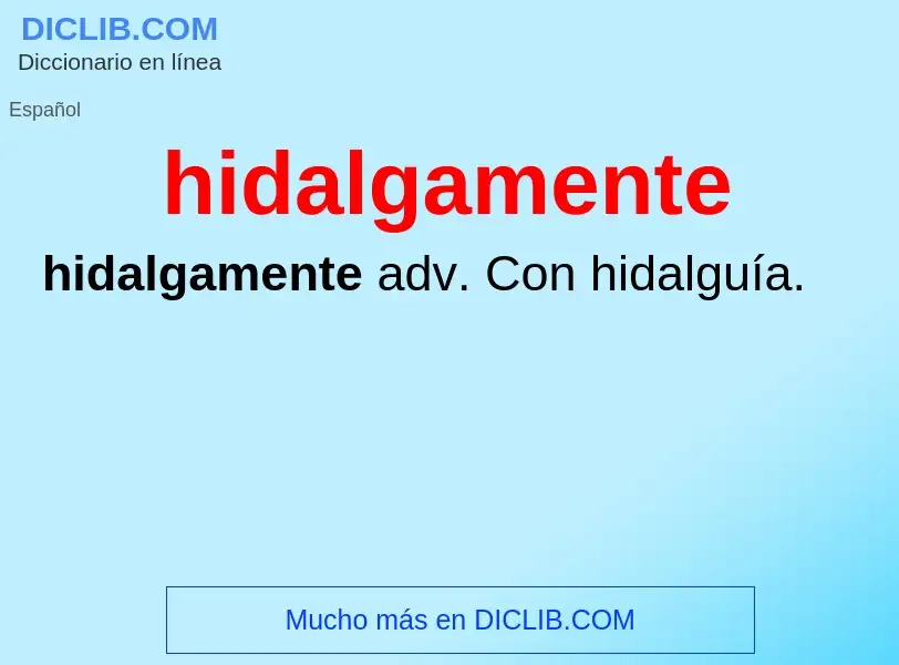 What is hidalgamente - definition