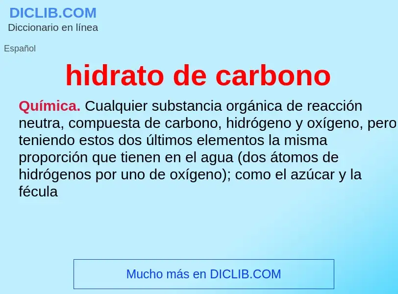 ¿Qué es hidrato de carbono? - significado y definición