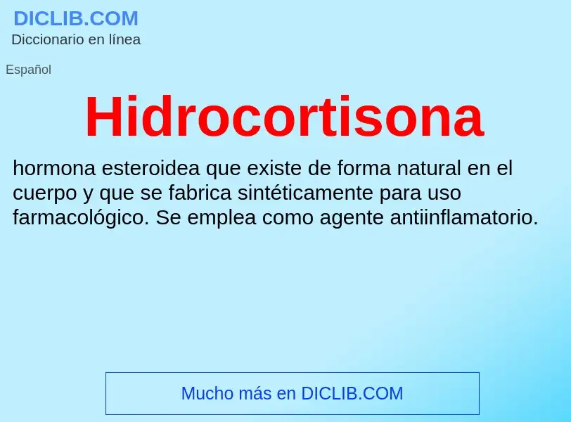 ¿Qué es Hidrocortisona? - significado y definición