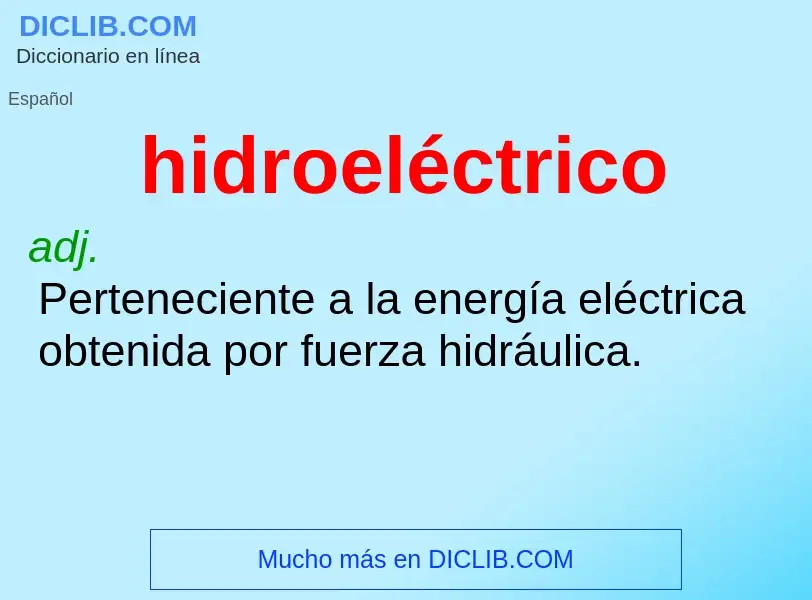 Что такое hidroeléctrico - определение