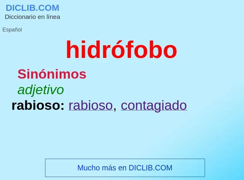 What is hidrófobo - meaning and definition