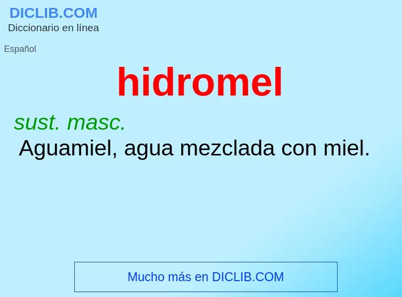 Che cos'è hidromel - definizione