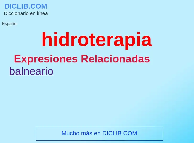 Was ist hidroterapia - Definition