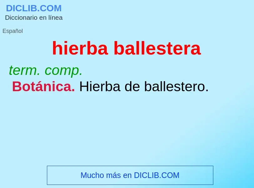 What is hierba ballestera - definition