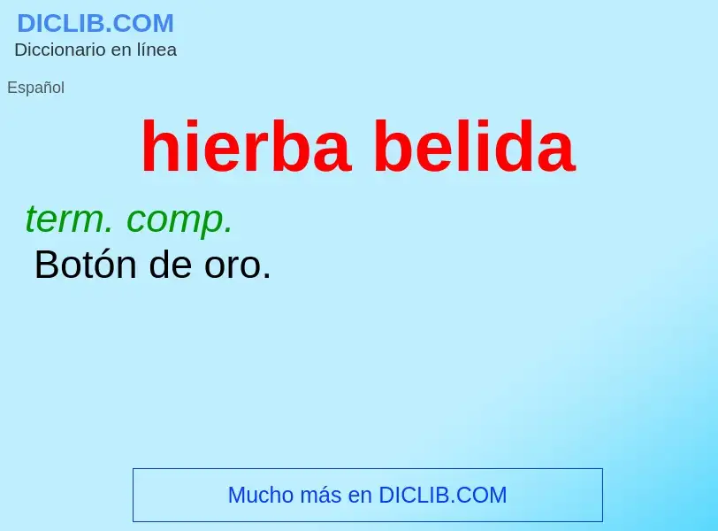 O que é hierba belida - definição, significado, conceito