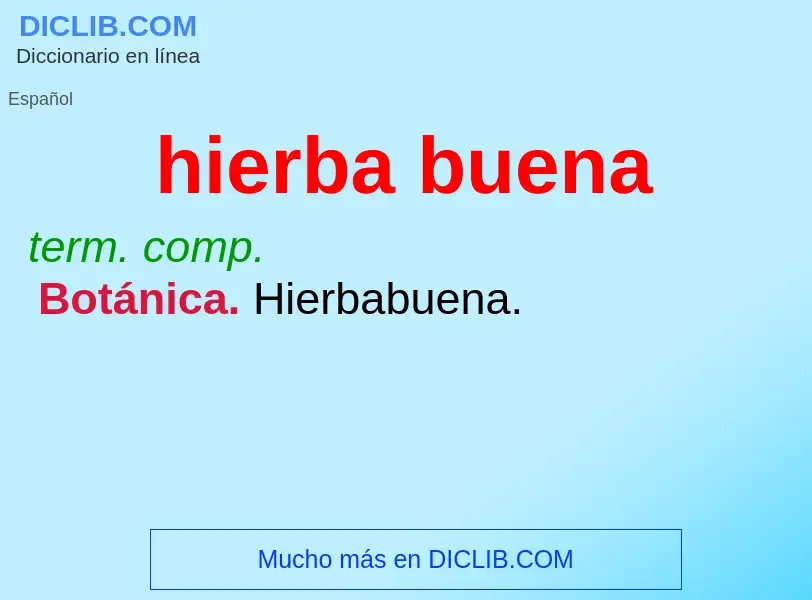 O que é hierba buena - definição, significado, conceito