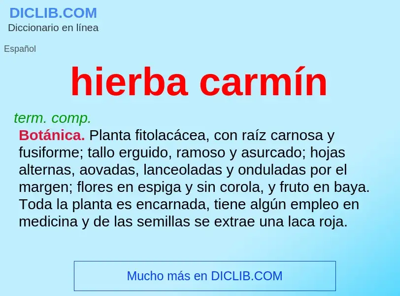 O que é hierba carmín - definição, significado, conceito