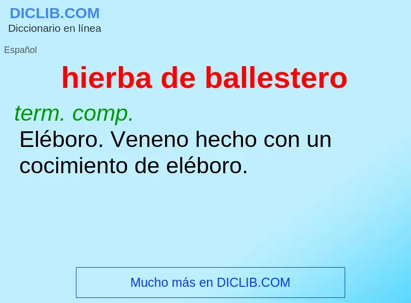 O que é hierba de ballestero - definição, significado, conceito