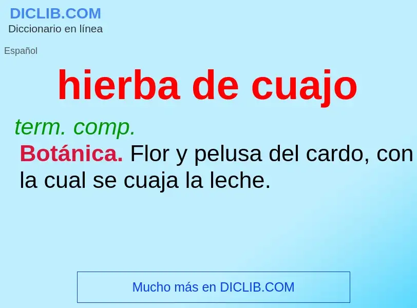 What is hierba de cuajo - definition