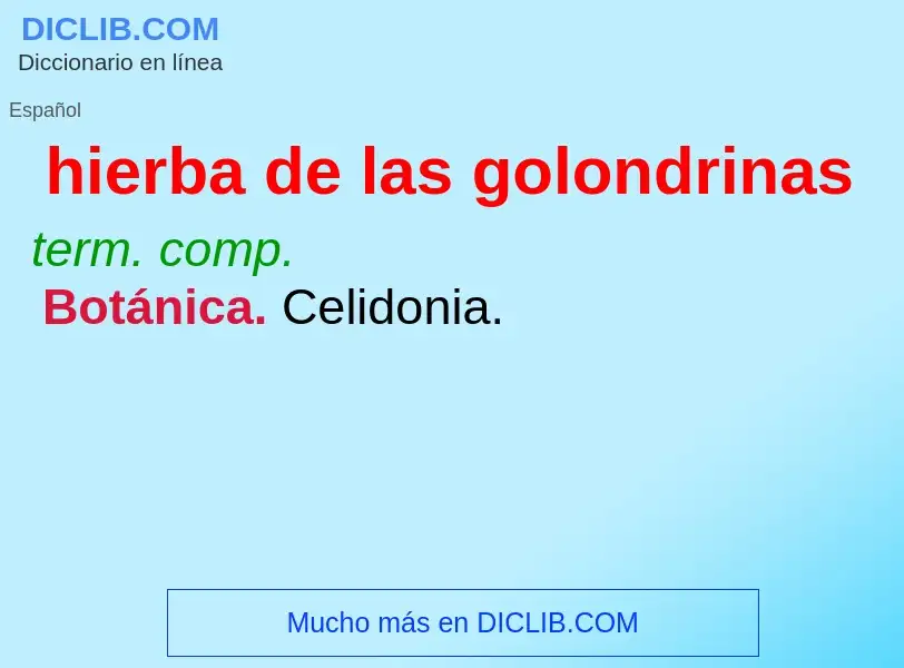 O que é hierba de las golondrinas - definição, significado, conceito