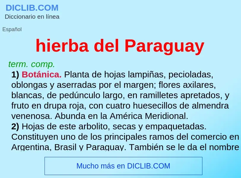 O que é hierba del Paraguay - definição, significado, conceito