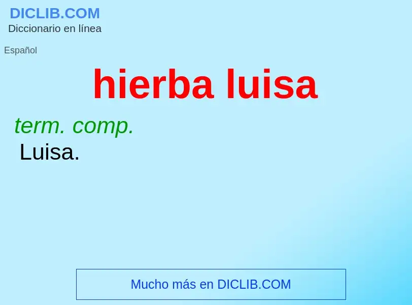 Che cos'è hierba luisa - definizione