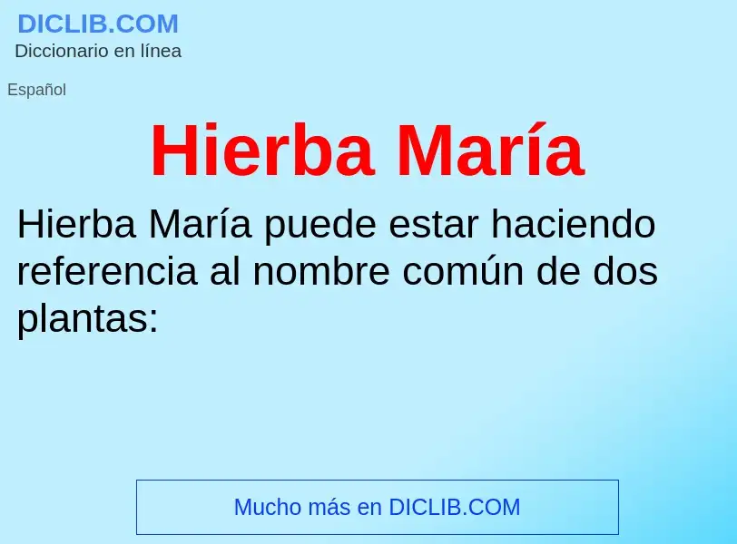 What is Hierba María - definition