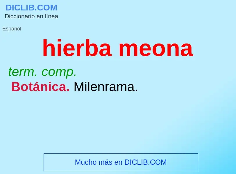 O que é hierba meona - definição, significado, conceito