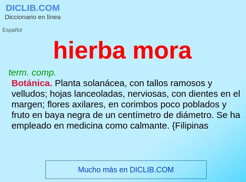 O que é hierba mora - definição, significado, conceito