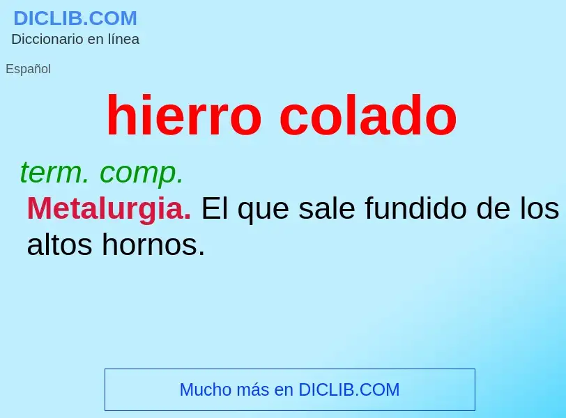 What is hierro colado - definition