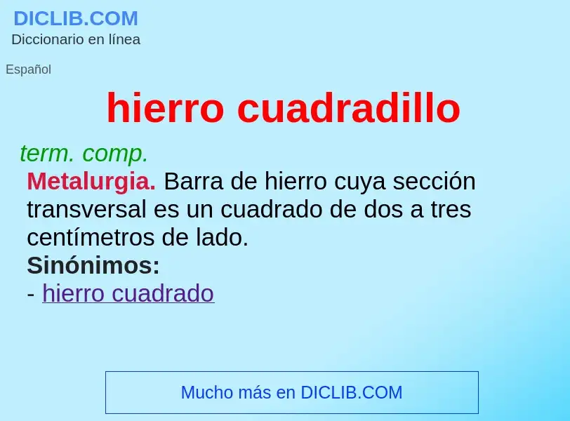 What is hierro cuadradillo - definition