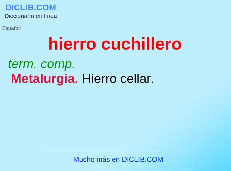 O que é hierro cuchillero - definição, significado, conceito