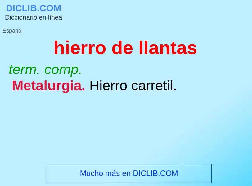 What is hierro de llantas - definition