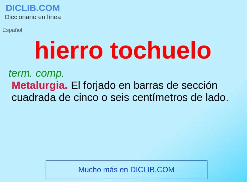 O que é hierro tochuelo - definição, significado, conceito