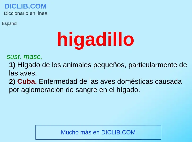 Was ist higadillo - Definition