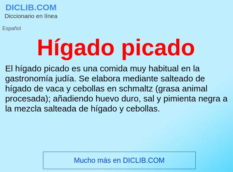 What is Hígado picado - meaning and definition