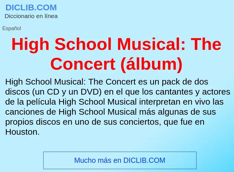 Что такое High School Musical: The Concert (álbum) - определение