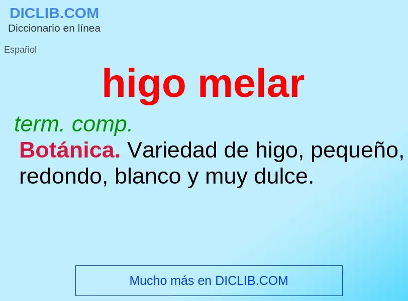 O que é higo melar - definição, significado, conceito