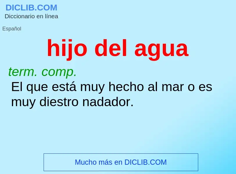 What is hijo del agua - meaning and definition