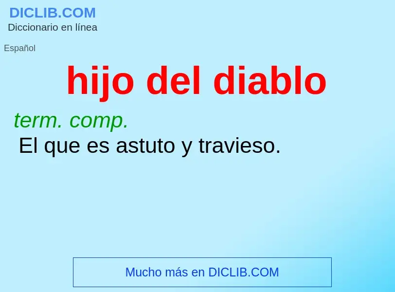 What is hijo del diablo - meaning and definition