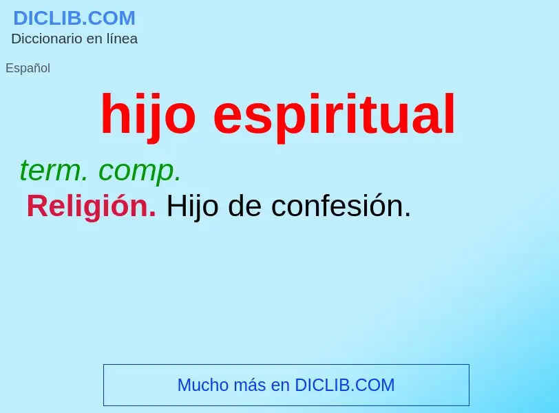 What is hijo espiritual - meaning and definition