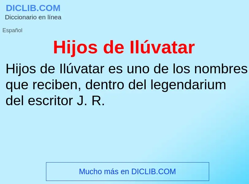 Wat is Hijos de Ilúvatar - definition