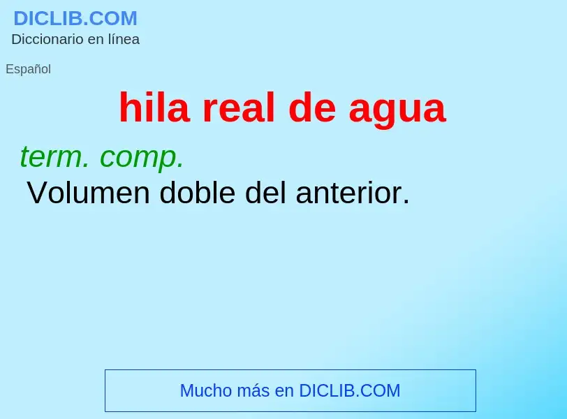 O que é hila real de agua - definição, significado, conceito