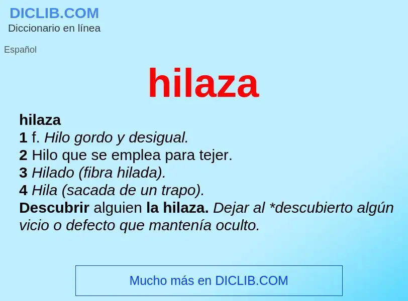 What is hilaza - definition